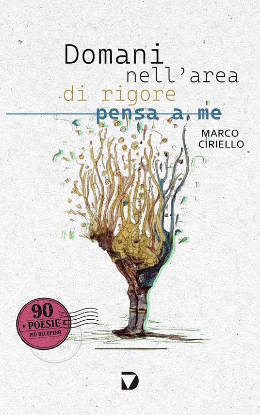 Domani nell'area di rigore pensa a me - Marco Ciriello - copertina