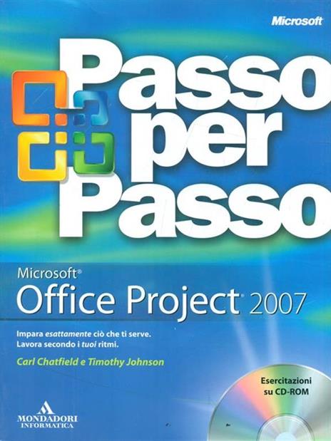 Microsoft Office Project 2007. Con CD-ROM - Carl Chatfield,Timothy D. Johnson - 3
