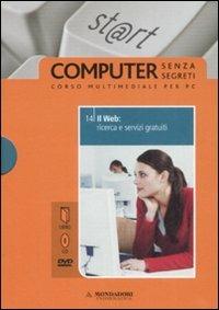 Web: ricerca e servizi gratuiti. Il mondo digitale. Con DVD. Con CD-ROM. Vol. 14 - Silvia Ponzio - copertina