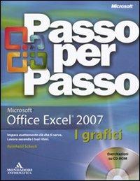 Microsoft Excel 2007. I grafici. Con CD-ROM - Reinhold Scheck - copertina