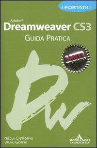 Adobe Dreamweaver CS3. Guida pratica. I portatili - Nicola Castrofino,Bruno Gioffrè - copertina