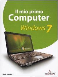 Il mio primo computer. Windows 7 - Silvia Vaccaro - 5