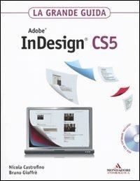 Adobe InDesign CS5. La grande guida. Con DVD-ROM - Nicola Castrofino,Bruno Gioffrè - 3