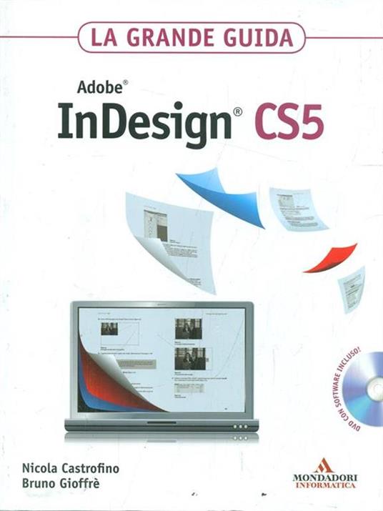 Adobe InDesign CS5. La grande guida. Con DVD-ROM - Nicola Castrofino,Bruno Gioffrè - 2
