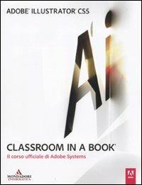 Adobe Illustrator CS5. Classroom in a book - copertina
