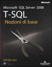 Microsoft SQL Server 2008. T-SQL. Nozioni di base - Itzik Ben-Gan - 5
