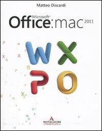 Microsoft Office: Mac 2011 - Matteo Discardi - copertina