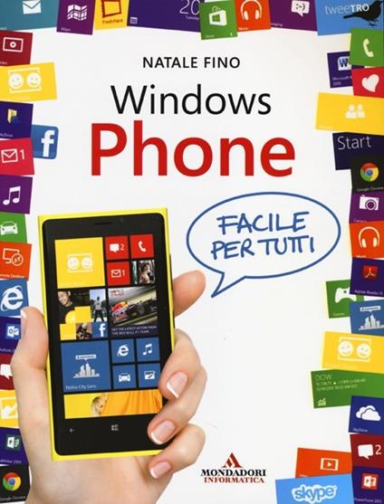 Windows Phone. Facile per tutti - Natale Fino - copertina