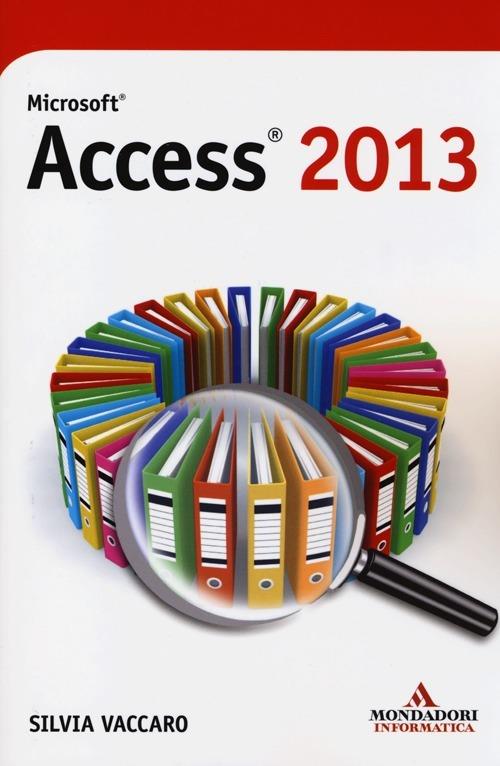 Microsoft Access 2013 - Silvia Vaccaro - copertina