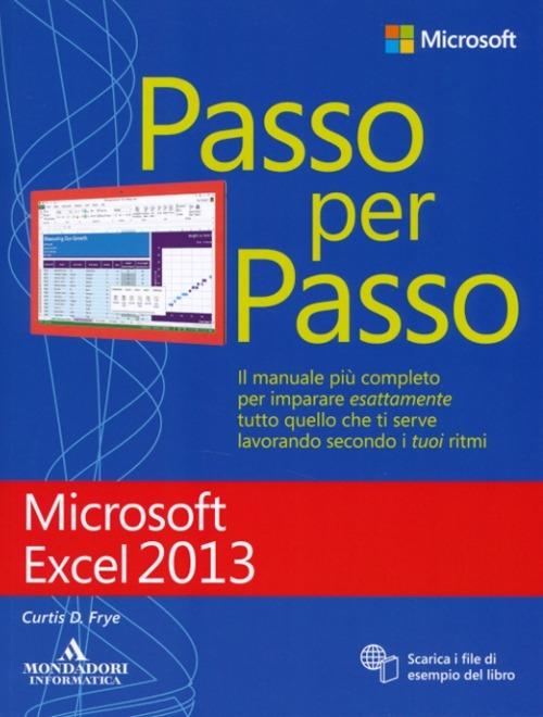 Microsoft Excel 2013. Passo per passo - Curtis Frye - copertina