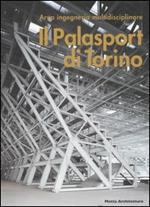 Il Palasport di Torino. Ediz. italiana e inglese