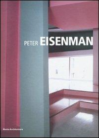Peter Eisenman. Ediz. illustrata - Daniela P. Brogi - copertina