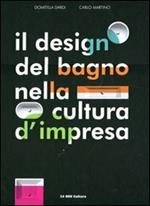 Il design del bagno nella cultura d'impresa. Ediz. italiana e inglese