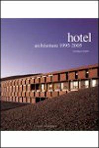 Hotel architetture 1990-2005 - Gianluca Peluffo - copertina