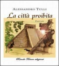 La città proibita - Alessandro Tulli - copertina