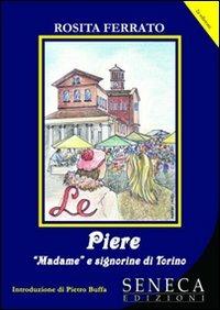 Le Piere. Madame e signorine di Torino - Rosita Ferrato - copertina