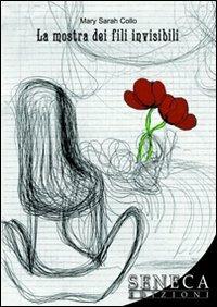 La mostra dei fili invisibili - Mary S. Collo - copertina