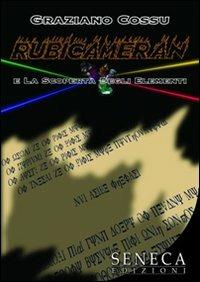 Rubicameran e la scoperta degli elementi - Graziano Cossu - copertina
