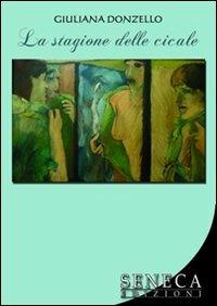 La stagione delle cicale - Giuliana Donzello - copertina