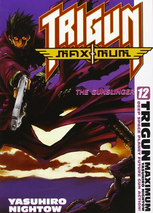 Trigum Maximum. Vol. 12: The Gunslinger - Yasuhiro Nightow - copertina