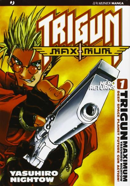 Trigun Maximum. Vol. 1: Hero Returns - Yasuhiro Nightow - copertina