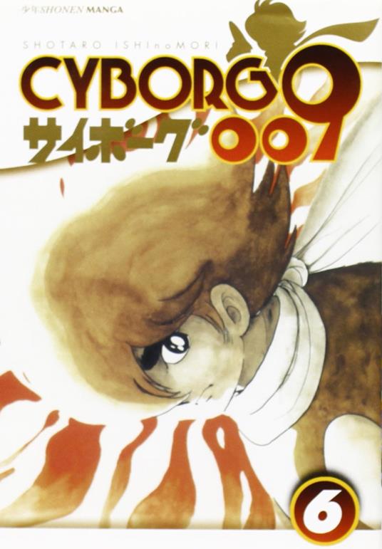 Cyborg 009. Vol. 6 - Shotaro Ishinomori - copertina