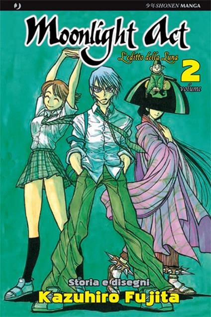 L'editto della luna. Moonlight act. Vol. 2 - Kazuhiro Fujita - copertina
