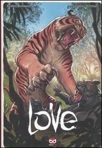 La tigre. Love. Vol. 1 - Frédéric Brrémaud - copertina