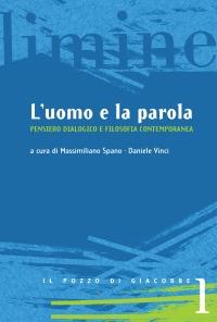 L'uomo e la parola. Pensiero dialogico e filosofia contemporanea - copertina