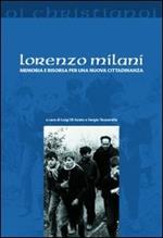 Lorenzo Milani. Memoria e risorsa per una nuova cittadinanza
