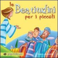 Le beatitudini per i piccoli. Ediz. illustrata - Silvia Vecchini - copertina