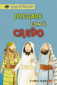 Pregare con il Credo. Ediz. illustrata - copertina