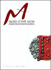 Museo d'arte sacra. Basilica di Santa Maria Assunta - copertina