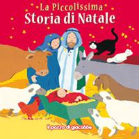 La piccolissima storia di Natale. Ediz. illustrata - Lois Rock - copertina