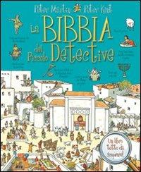 La Bibbia del piccolo detective - Peter Martin,Peter Kent - copertina