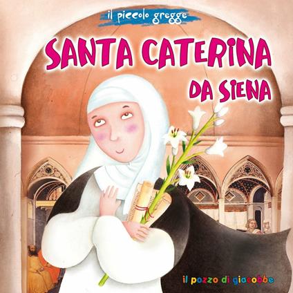 Santa Caterina da Siena. Il piccolo gregge - Francesca Fabris - copertina