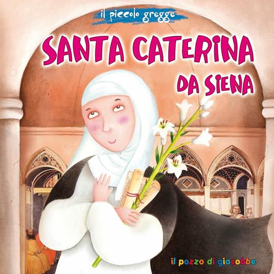 Santa Caterina da Siena. Il piccolo gregge - Francesca Fabris - copertina