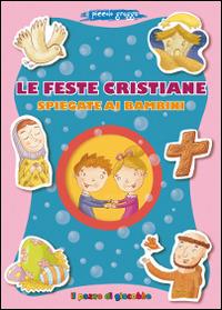 Le feste cristiane spiegate ai bambini. Il piccolo gregge - Francesca Fabris - copertina