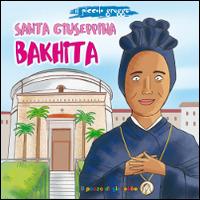 Santa Giuseppina Bakhita. Il piccolo gregge - Francesca Fabris - copertina