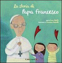 La storia di papa Francesco - Anna Peiretti - copertina