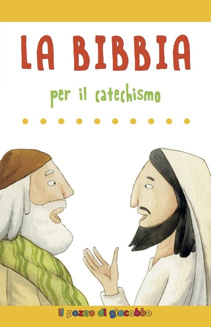 La Bibbia per il catechismo - Silvia Vecchini - copertina