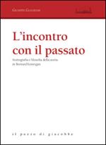 L' incontro con il passato. Storiografia e filosofia della storia in Bernard Lonergan