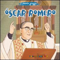 Oscar Romero. Il piccolo gregge - Elena Pascoletti - copertina