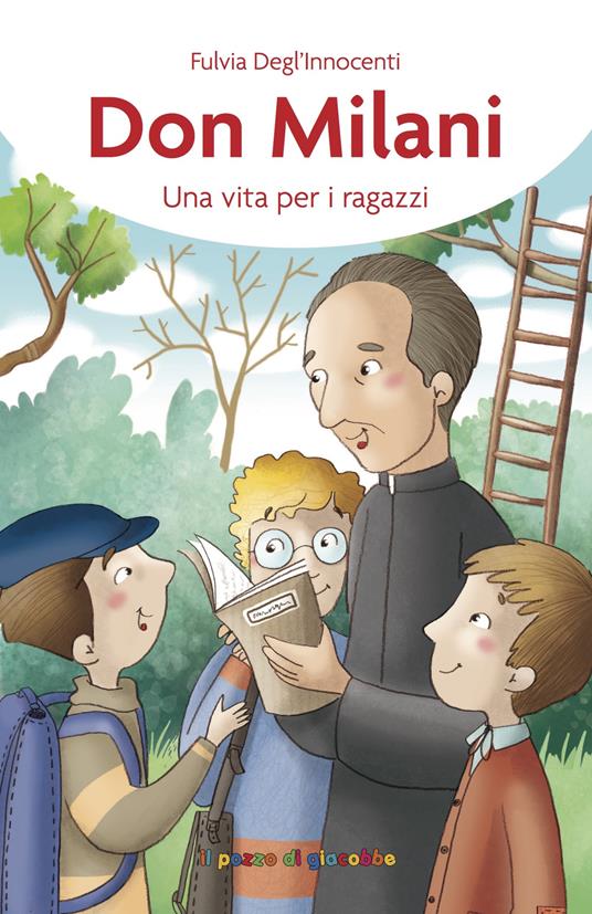 Don Milani. Una vita per i ragazzi - Fulvia Degl'Innocenti - copertina