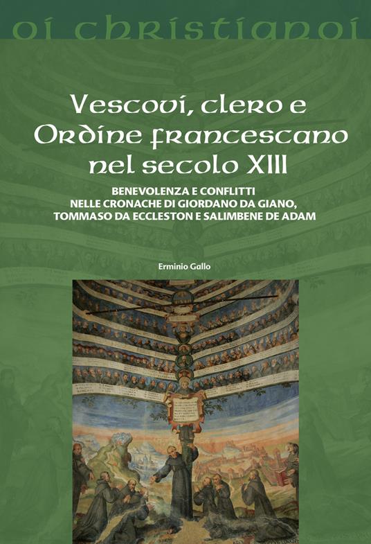 Vescovi, clero e Ordine francescano nel secolo XIII - Erminio Gallo - copertina