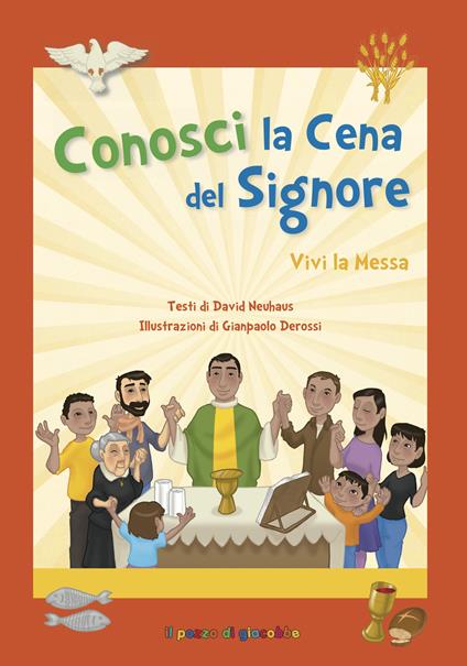 Conosci la cena del Signore. Vivi la messa. Ediz. a colori - David Neuhaus - copertina