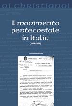 Il movimento pentecostale in Italia (1908-1959)