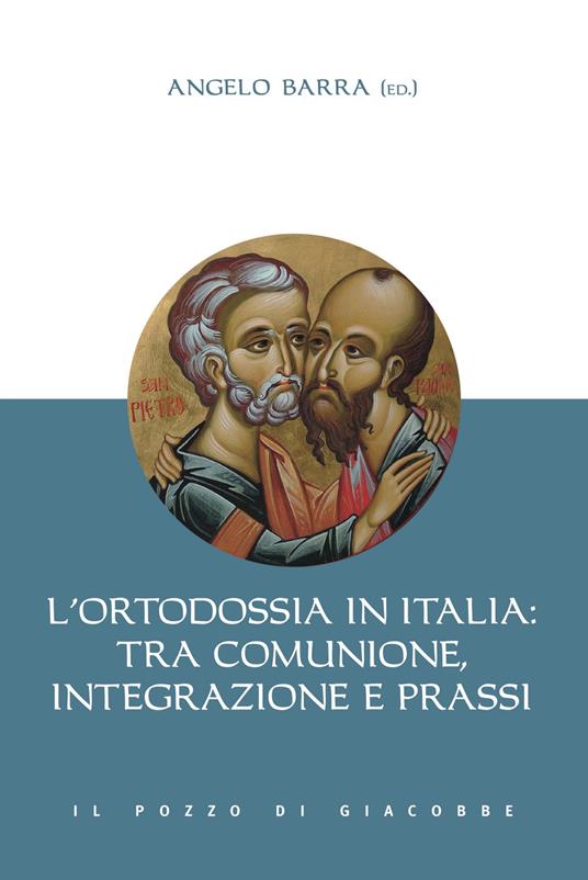 L'ortodossia in Italia: tra comunione, integrazione e prassi - copertina