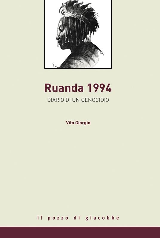 Rwanda 1994. Diario di un genocidio - Vito Giorgio - copertina