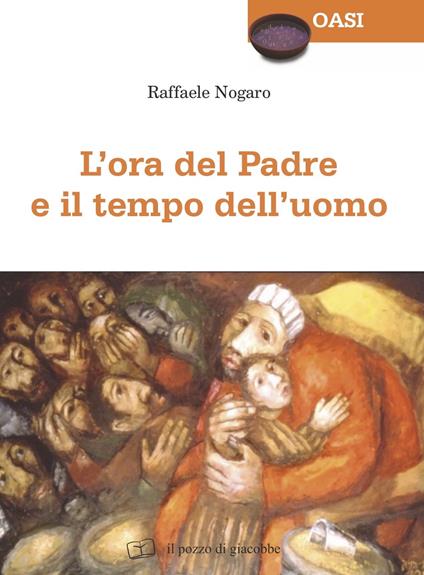 L'ora del Padre e il tempo dell'uomo - Raffaele Nogaro - copertina